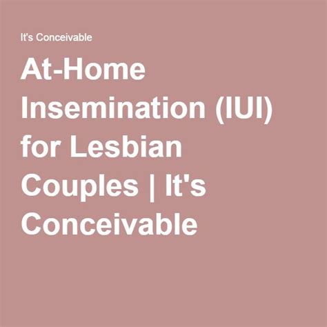At Home Insemination Iui For Lesbian Couples It S