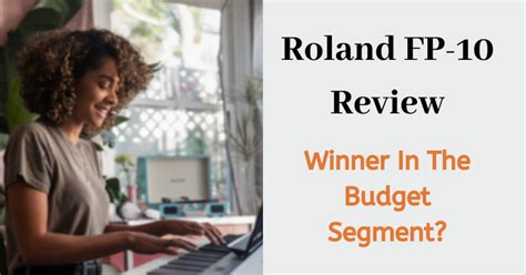 roland fp  review winner   budget segment digital piano