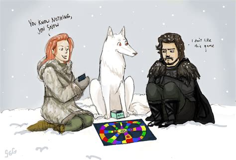 Not Game Of Thrones You Know Nothing Jon Snow Know