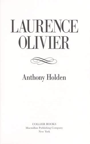laurence olivier  anthony holden open library