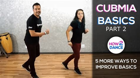 cumbia basics part 2 5 ways to improve instantly 2019 how 2 dance