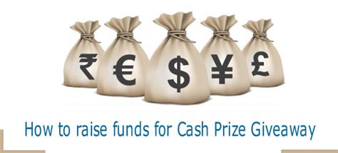 cash prize giveaway   raise funds   competitions