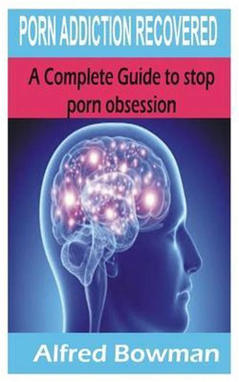 porn addiction recovered 9798675002467 alfred bowman boeken