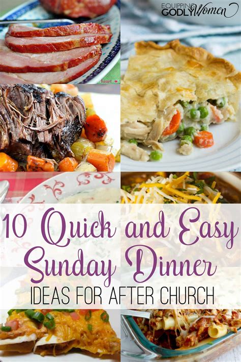 quick  easy sunday dinner ideas   church