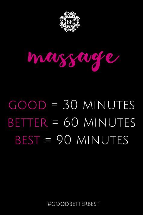good better best 30 60 or 90 minute massage massage business