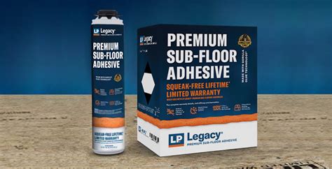 Lp Legacy Premium Sub Floor Adhesive Lp Building Solutions