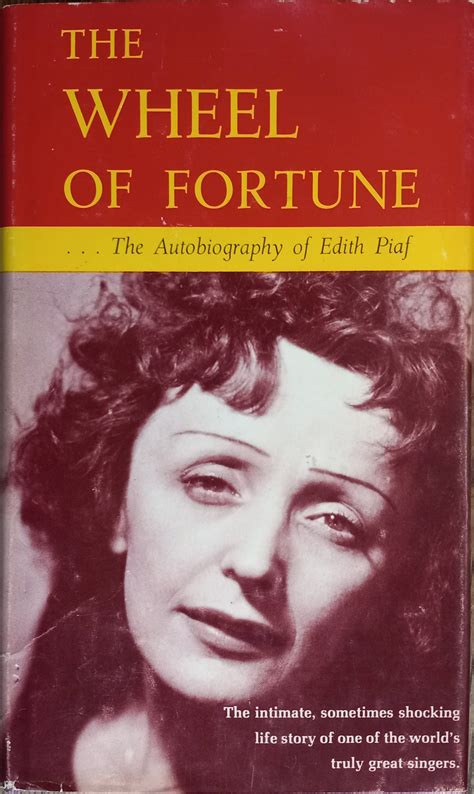 The Wheel Of Fortune The Autobiography Of Edith Piaf Dimension Books