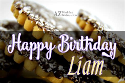 happy birthday liam azbirthdaywishescom