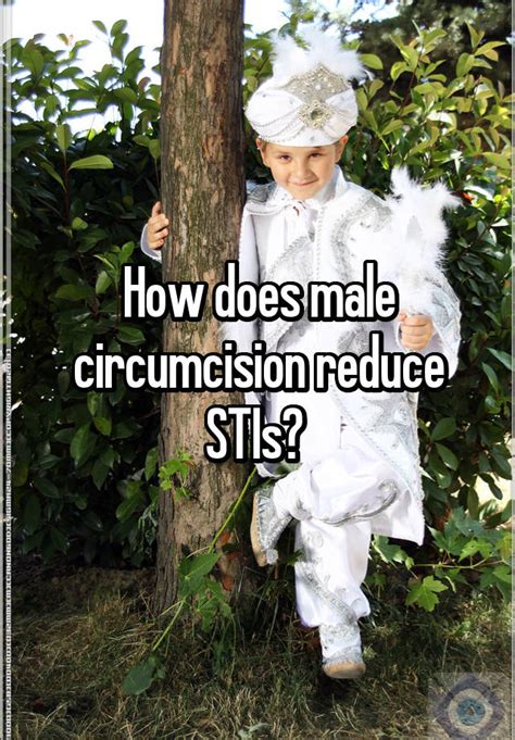 How Does Male Circumcision Reduce Stis