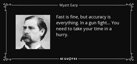 Top 10 Quotes By Wyatt Earp A Z Quotes