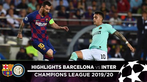 barcelona   inter highlights matchday  uefa champions league  youtube