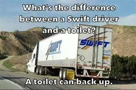 swift driver  toilet semi trucks humor trucker humor trucker quotes