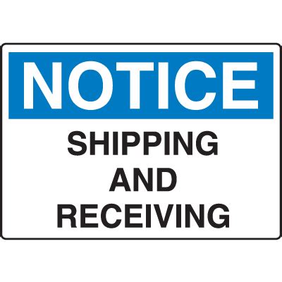 osha notice signs notice shipping  receiving seton