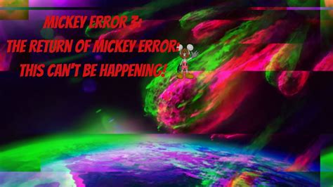 eas scenario  mickey error   return  mickey error    happening youtube