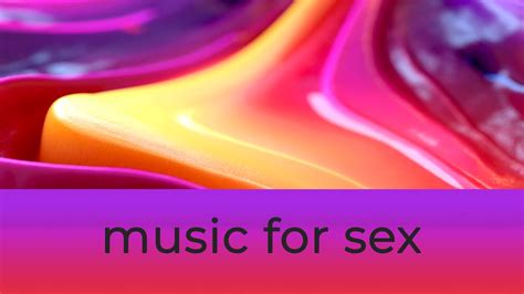 Music For Sex Chillout Mix Playlist For Sex 2021 Erotic Music