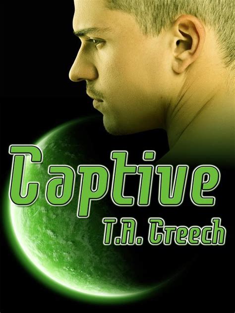 Read Captive T A Creech Webnovel