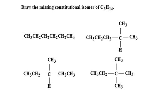 oneclass draw the missing constitutional isomer of c6h14