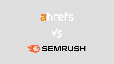 unbiased ahrefs semrush comparison  depth review