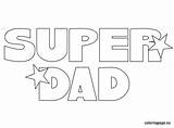 Dad Super Coloring Fathers Pages Happy Father Daddy Kids Words Dads Trophy Parents Sheets Card Window Coloringpage Eu Crafts Activities sketch template