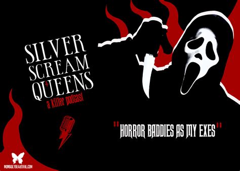introducing  silver scream queens podcast morbidly beautiful