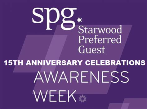 starwood preferred guest spg turns  spg awareness week