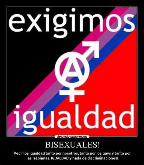 imágenes y carteles de bisexualidad pag 5 desmotivaciones