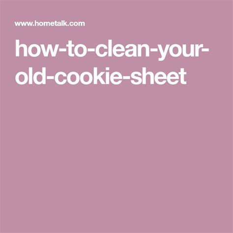easiest tip   clean   burnt cookie sheets cookie sheet