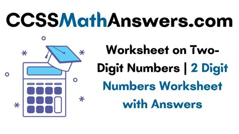 worksheet   digit numbers  digit numbers worksheet  answers ccss math answers