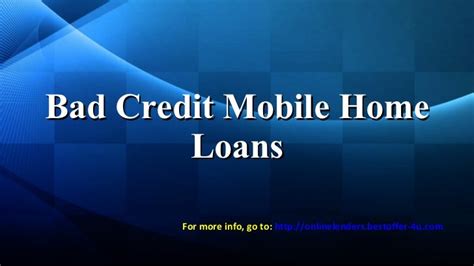 lenders  bad credit mobile home loans