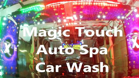 drive  magic touch auto spa car wash rt  lodi nj youtube