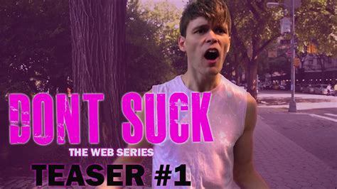 Don T Suck Web Series Teaser 1 Youtube