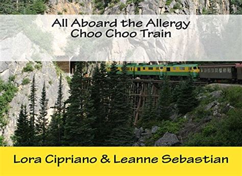 all aboard the allergy choo choo train ebook sebastian leanne