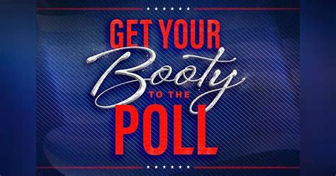 Bonus Get Your Booty To The Poll Psa Campaign W Filmmakers Angela