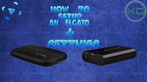 how to setup an elgato game capture hd i best elgato settings