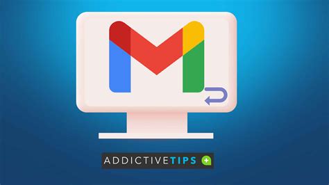 unsend  email  gmail addictivetips