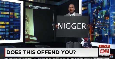 cnn s don lemon holds up a nigger sign to spark a race discussion