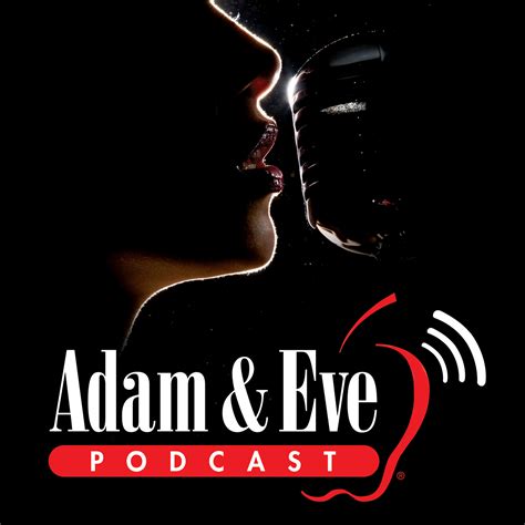 Adam And Eve Podcast Listen Via Stitcher For Podcasts