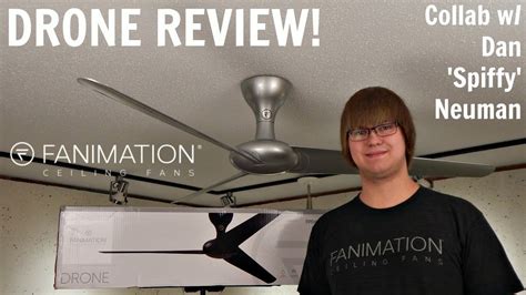 product review fanimation drone ceiling fan collab   spiffy neuman youtube