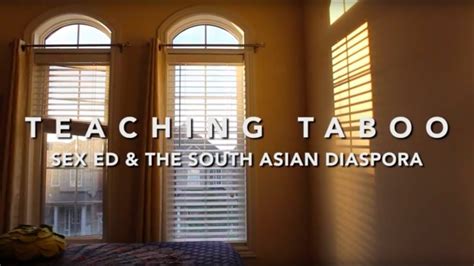 Teaching Taboo Sex Ed And The South Asian Diaspora Youtube