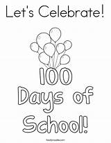 100 School Days Coloring Celebrate Pages Happy Let Printable Color Lets Built California Usa Getcolorings sketch template