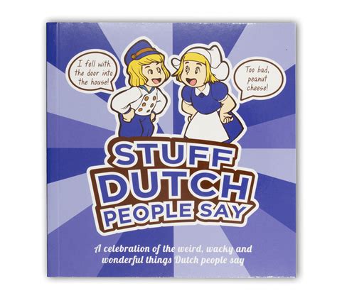 stuff dutch people say the dutch shop european deli grocery