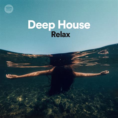 deep house relax spotify playlist
