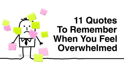 11 quotes to remember when you feel overwhelmed