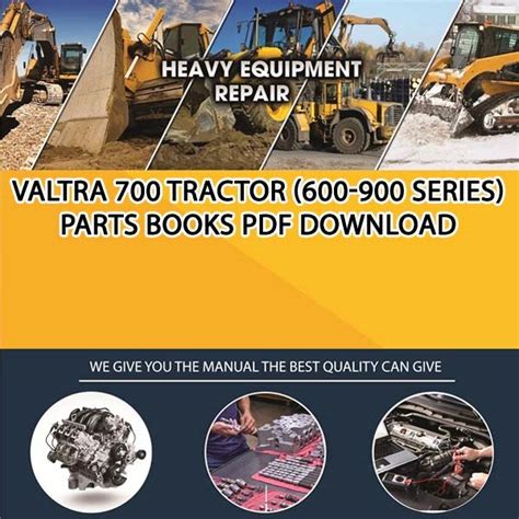 valtra  tractor   series parts books   service manual repair manual