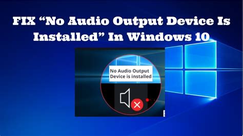 fix  audio output device  installed  windows  youtube