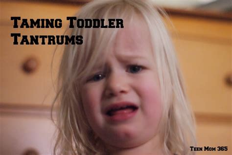Teen Mom 365 Taming Temper Tantrums