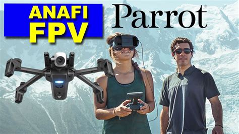 parrot anafi fpv drone checking   cool  camera features youtube