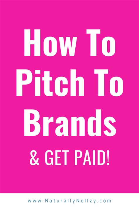 pitch  brands  paid naturally nellzy negotiation