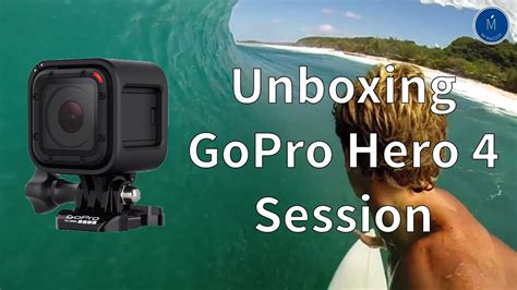 unboxing  configuration gopro hero  session frhd youtube