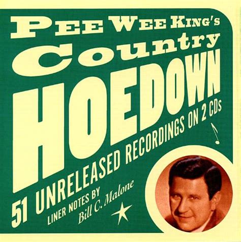 Pee Wee King S Country Hoedown Pee Wee King Songs Reviews Credits